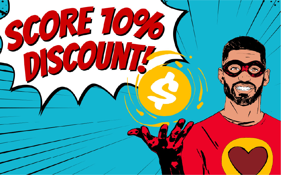 A comic-inspired image of a smiling superhero donning red with a heart insignia on their chest, along with the text, “SCORE 10% DISCOUNT!”