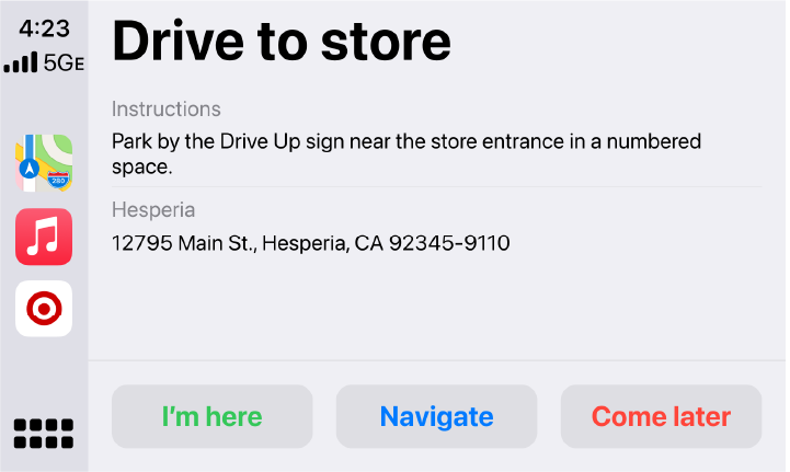 A screen capture from the CarPlay interface shows a series of icons, a page titled "Drive to store," instructions for picking up an order and buttons reading "I'm Here," "Navigate" and "Come later."